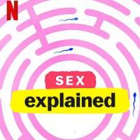 性解密 第一季 Sex, Explained Season 1 (2020) 